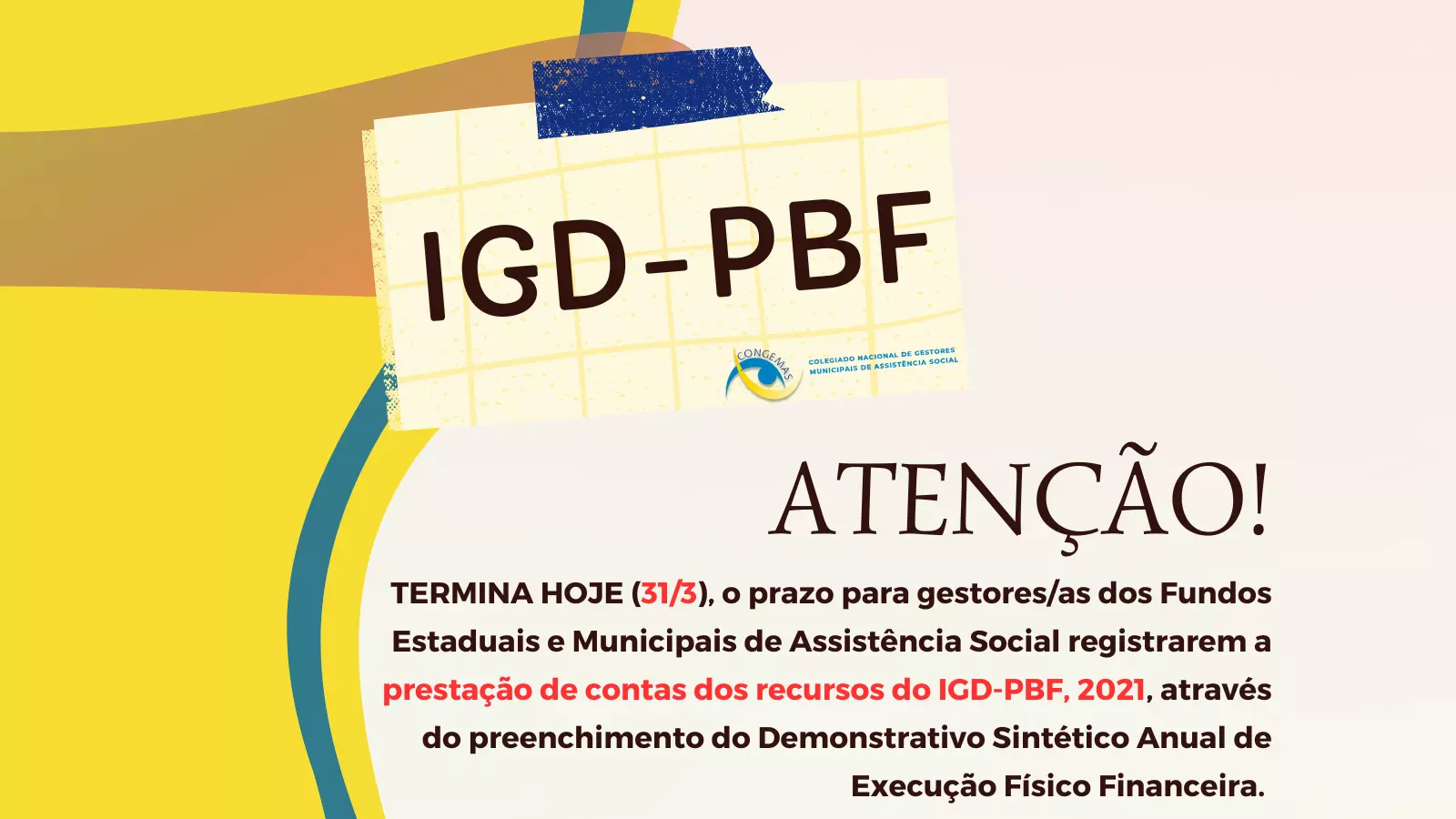 Último dia para preenchimento Demonstrativo Sintético do IGD-PBF (2021)